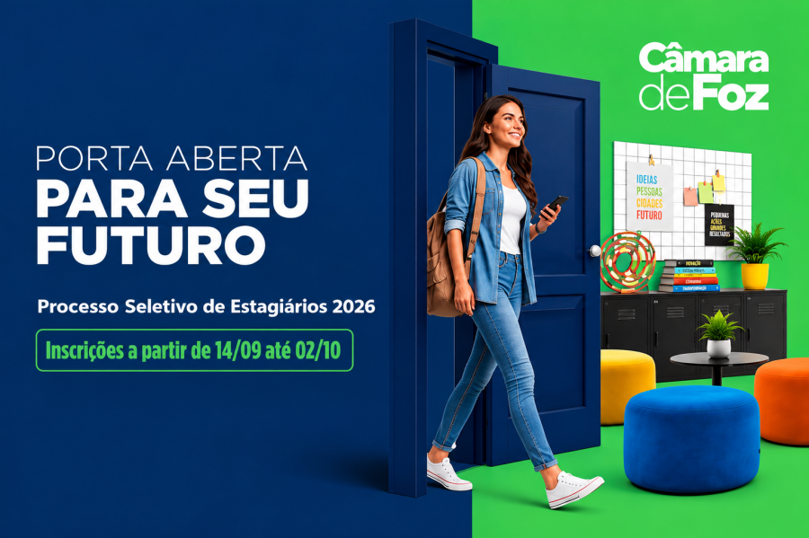 Já começou galera: o Processo Seletivo de Estagiários na Câmara de Foz está aberto